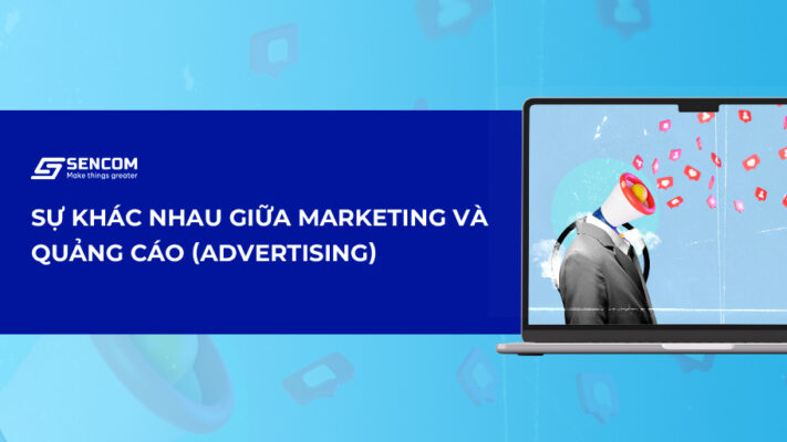 sự khác nhau giữa marketing và quảng cáo